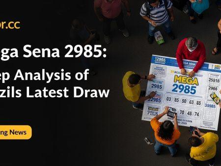 Mega Sena 2985: Deep Analysis of Brazil’s Latest Draw