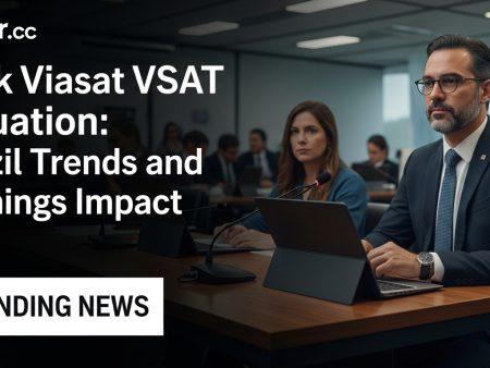 Look Viasat VSAT Valuation: Brazil Trends and Earnings Impact